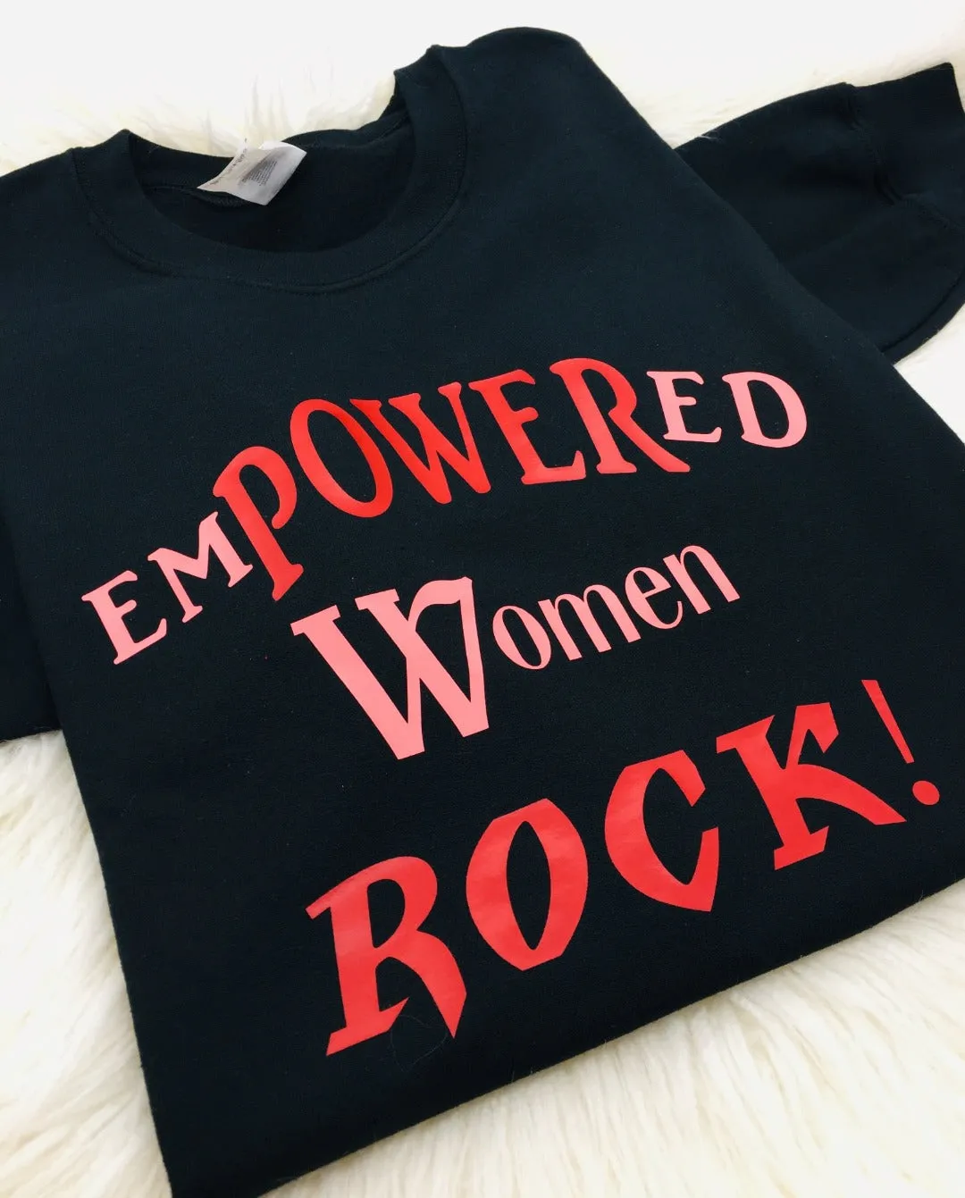 Empowered Women Sweatshirt